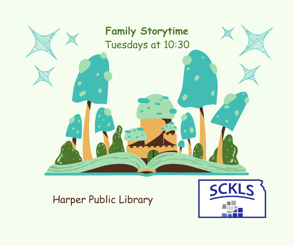 A graphic promoting Family Storytime at Harper Public Library, featuring an open book surrounded by colorful trees and playful elements, with the text 'Family Storytime Tuesdays at 10:30' and the SCKLS logo.